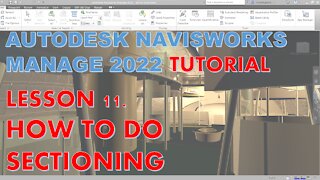 NAVISWORKS MANAGE 2022 LESSON 11: HOW TO DO SECTIONING