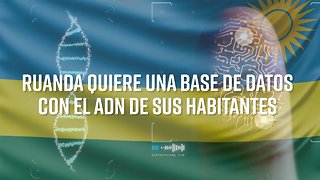 Ruanda quiere el ADN de sus ciudadanos