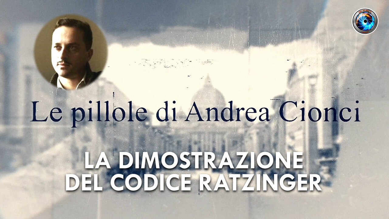 Andrea Cionci, la dimostrazione del Codice Ratzinger