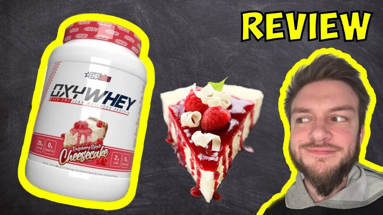 EHP Labs Oxy Whey Raspberry Cheesecake Protein Review