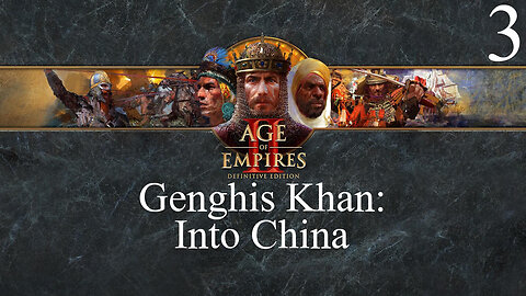 Age of Empires II: Genghis Khan Into China