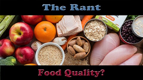 The Rant-Food Quality?