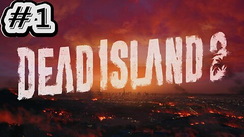 Dead Island 2 | Part 1 Gameplay Walkthrough