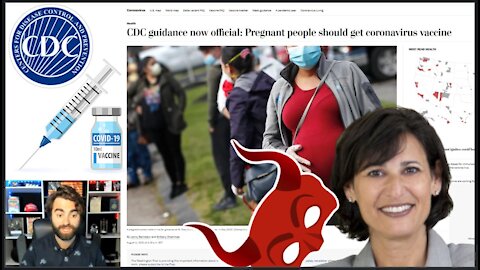 The Mask Is OFF! Pure Evil As CDC Says Pregnant Women SHOULD GET Vaccine