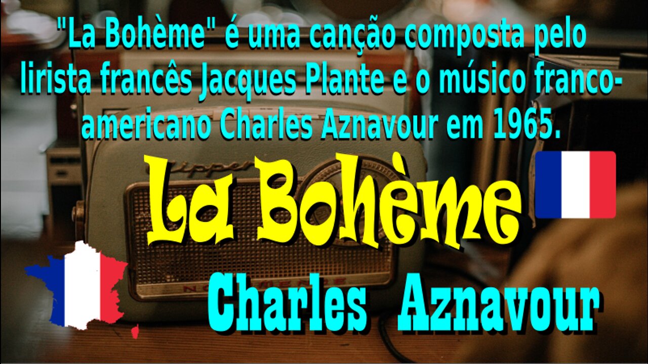 129 - LA BOHÈME - CHARLES AZNVOUR