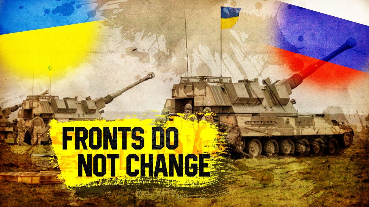 Ukrainian Fronts Rage But Do Not Change