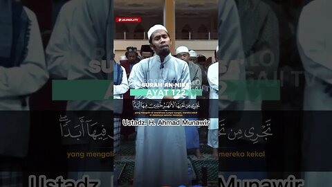 SURAH AN NISA AYAT 122 | USTADZ. H. AHMAM MUNAWIR