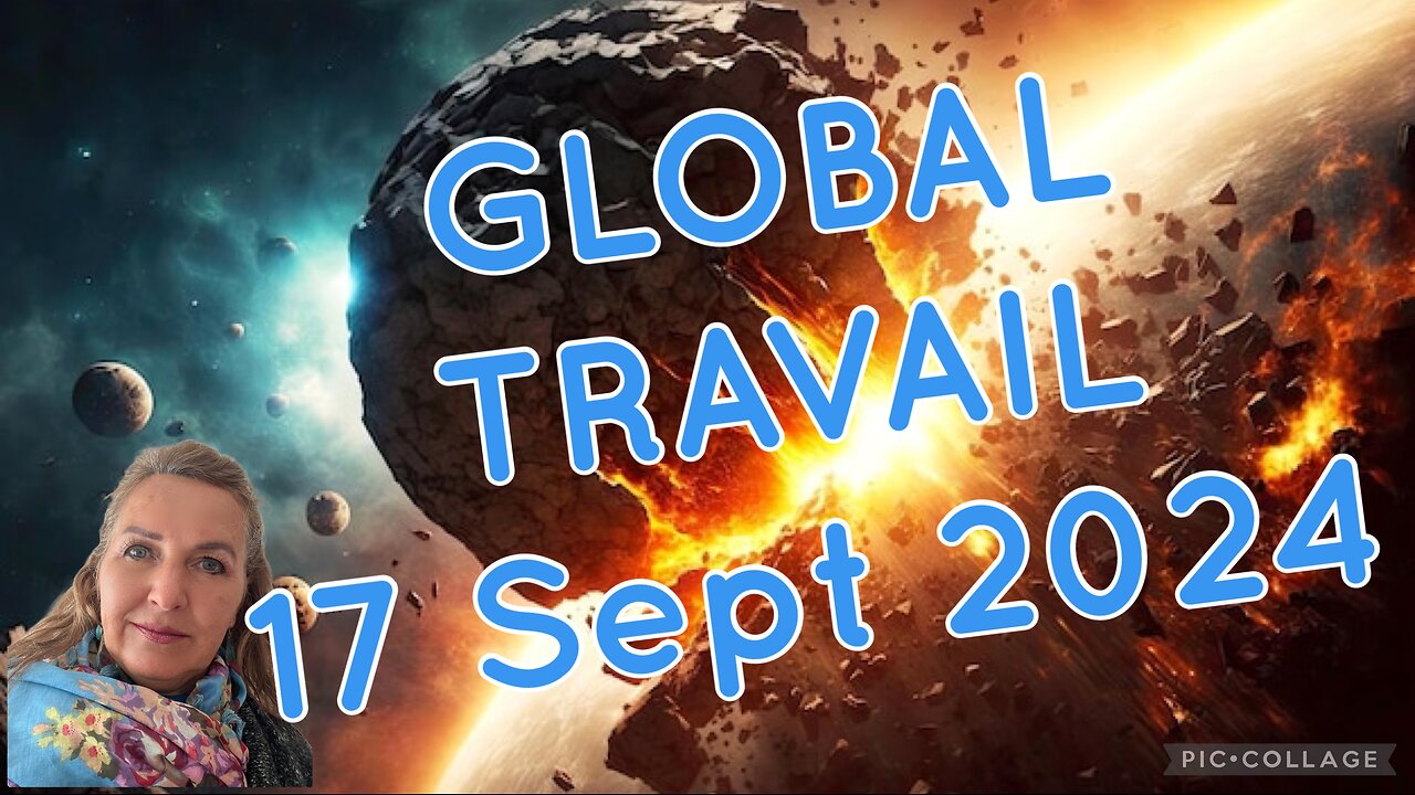 GLOBAL TRAVAIL/17 Sept 2024/#prophetic word