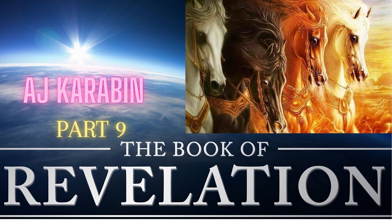 AJ Karabin - The Book of Revelation Part 9