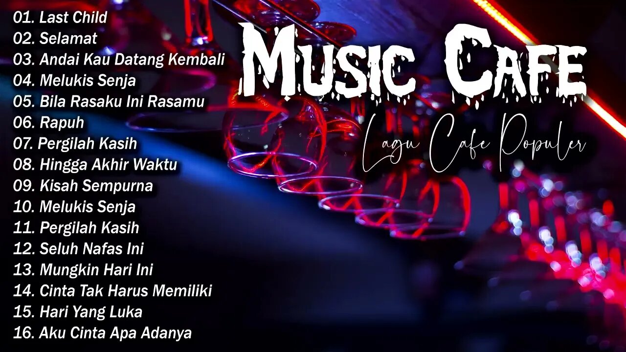 LAGU CAFE POPULER 2023 - AKUSTIK CAFE SANTAI 2023 - Full Album AKUSTIK LAGU INDONESIA 2023