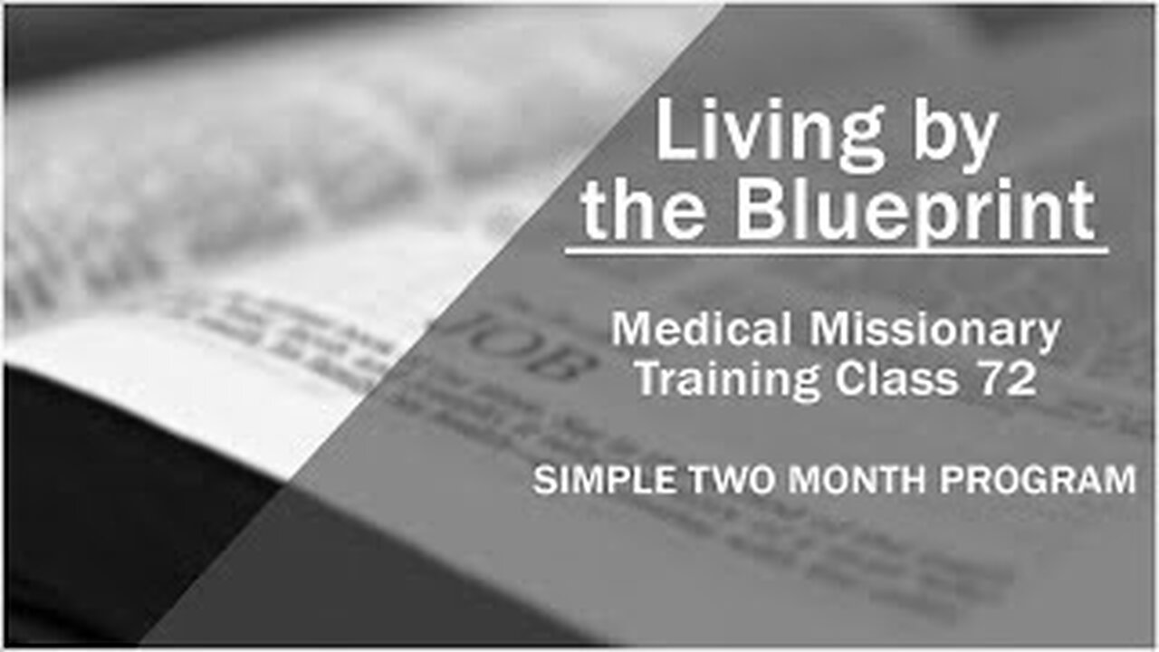 2014 Medical Missionary Training Class 72: The Simple Two Month Program