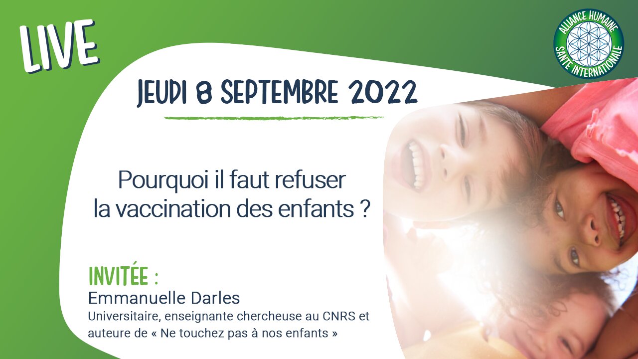 Live - Pourquoi faut-il refuser le vaccin des enfants ? avec Emmanuelle Darles [08 septembre 2022]