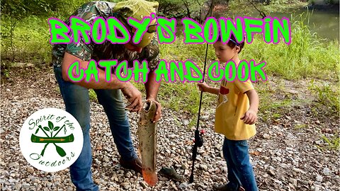 Brodys Bowfin Catch and Cook