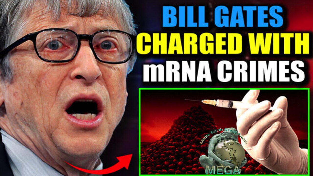 Judge Orders Bill Gates To Stand Trial for 'Murdering Millions' via mRNA Jabs