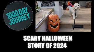 1000 Day Journey 0470 Scary Halloween Story of 2024