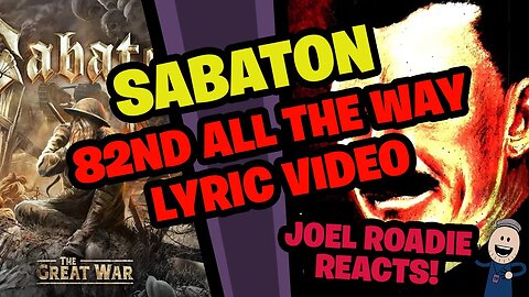 SABATON - 82nd All the Way (Official Lyric Video) - Roadie Reacts