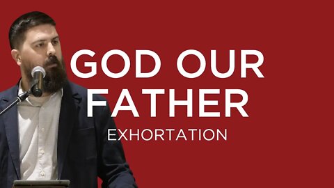 God Our Father | Shawn Paterson (Exhortation—King's Cross)