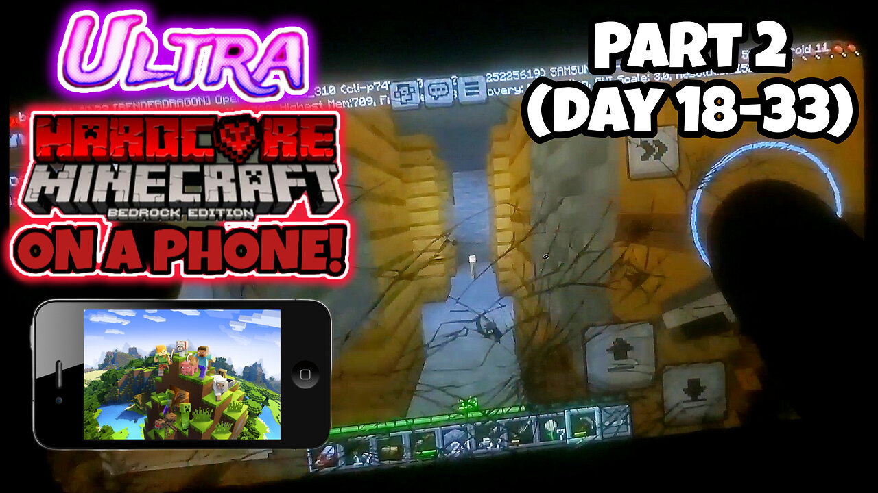 Trying to beat Ultra Hardcore Minecraft on a crappy cracked phone! PT2 (day 18-33)