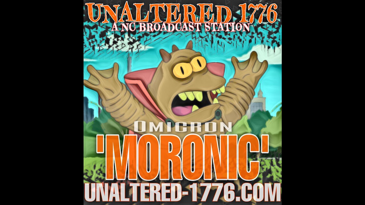 UNALTERED 1776 BROADCAST - MORONIC