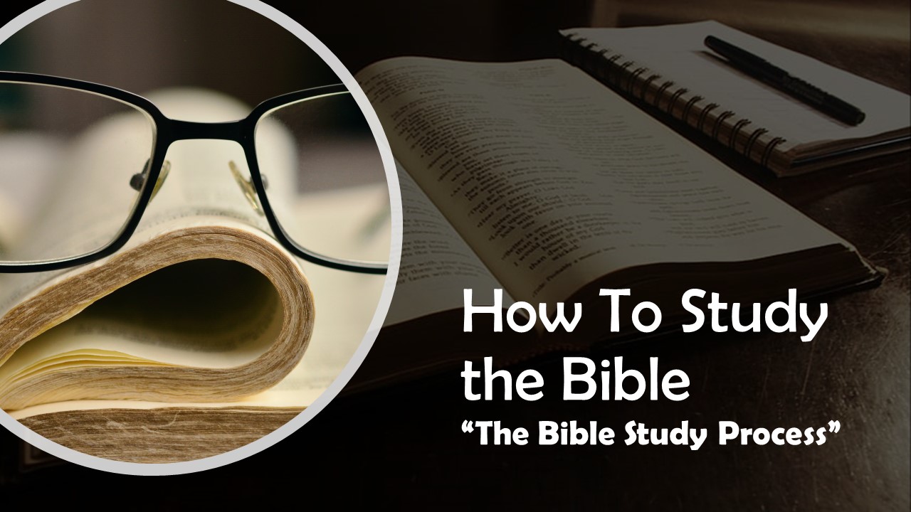 The Bible Study Process