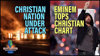 Eminem Tops Christian Chart, Christian Nation Under Attack