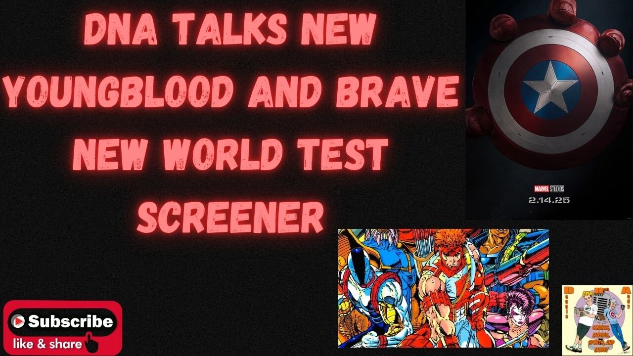 DNA Talks Rob Liefeld New Youngblood and Brave New World Test Screener