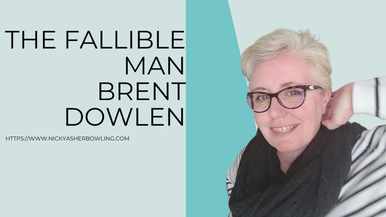 Brent Dowlen-The Fallible Man