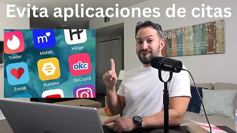 Evita las aplicaciones de citas. Ep43