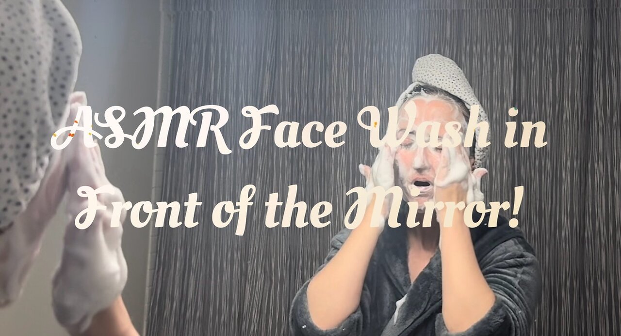 ASMR Face Wash in Front of the Mirror Sneak Peek!