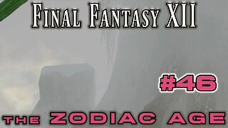 The Feywood - Final Fantasy XII Zodiac Age: 46