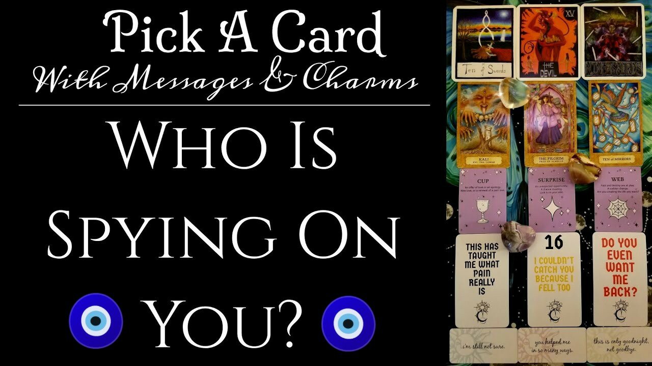 Who Is Spying On You? | Pick A Card | Tarot | Charms | Messages | Timeless