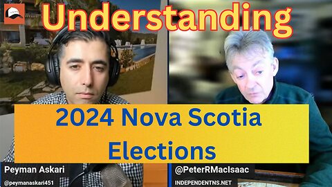 Understanding Nova Scotia Elections with Peter MacIsaac