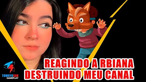 APROVEITANDO MINHA FOLGA PARA ACABAR COM MEU CANAL| REACT DO CANAL @rbiana #tomoyosan #rbiana #react