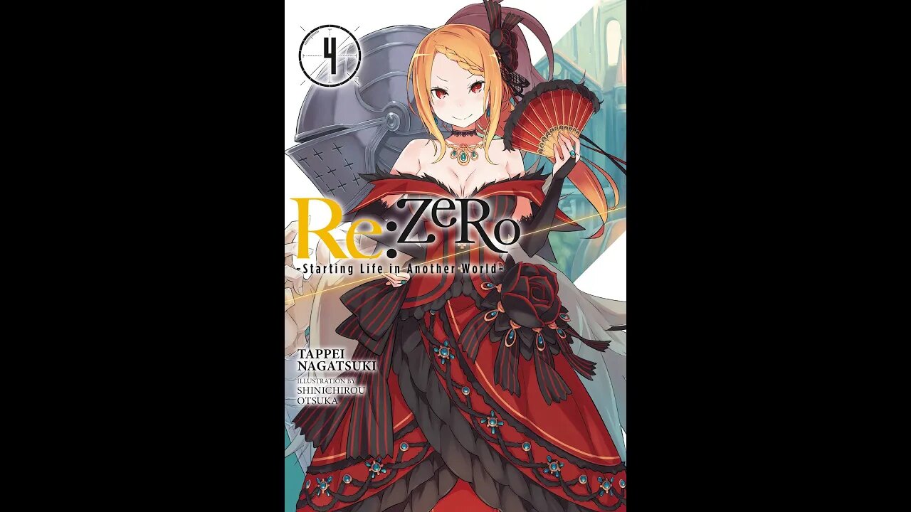 ReZERO -Starting Life in Another World- Vol. 4
