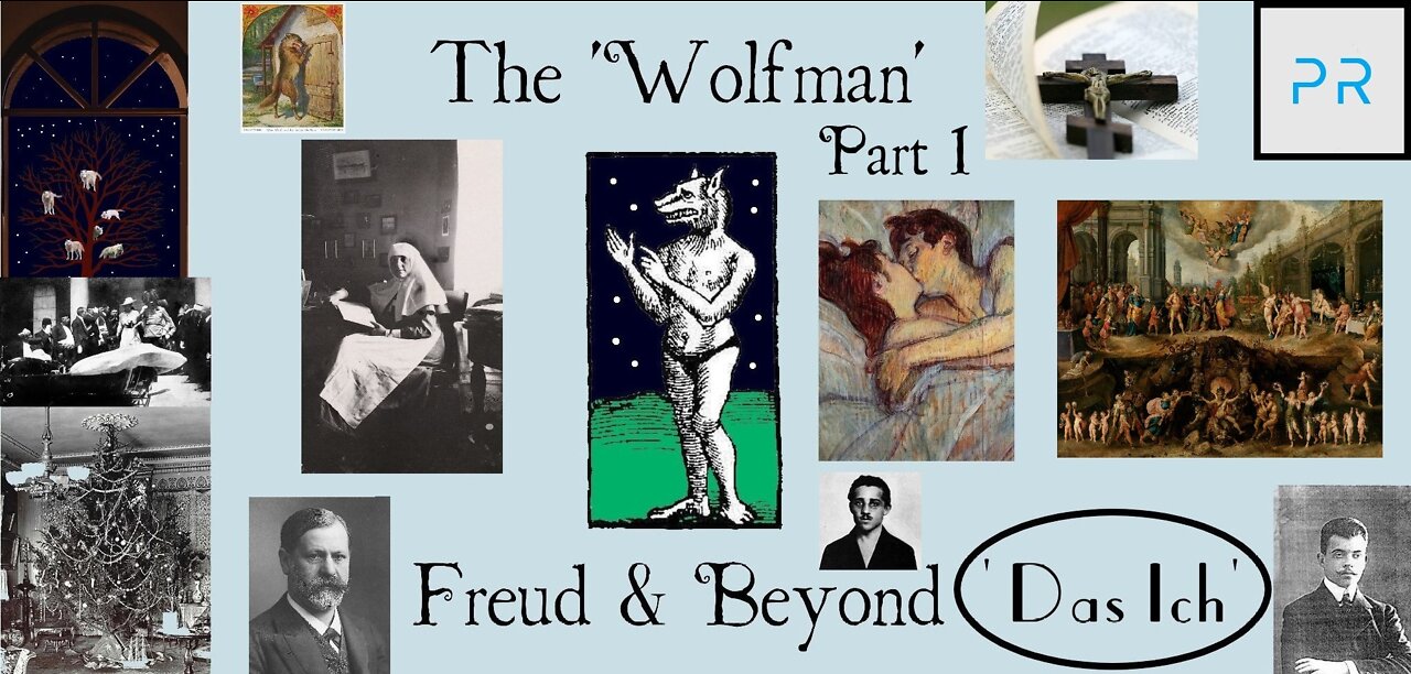 Case Studies: The Wolf Man (1/3) - Freud and Beyond