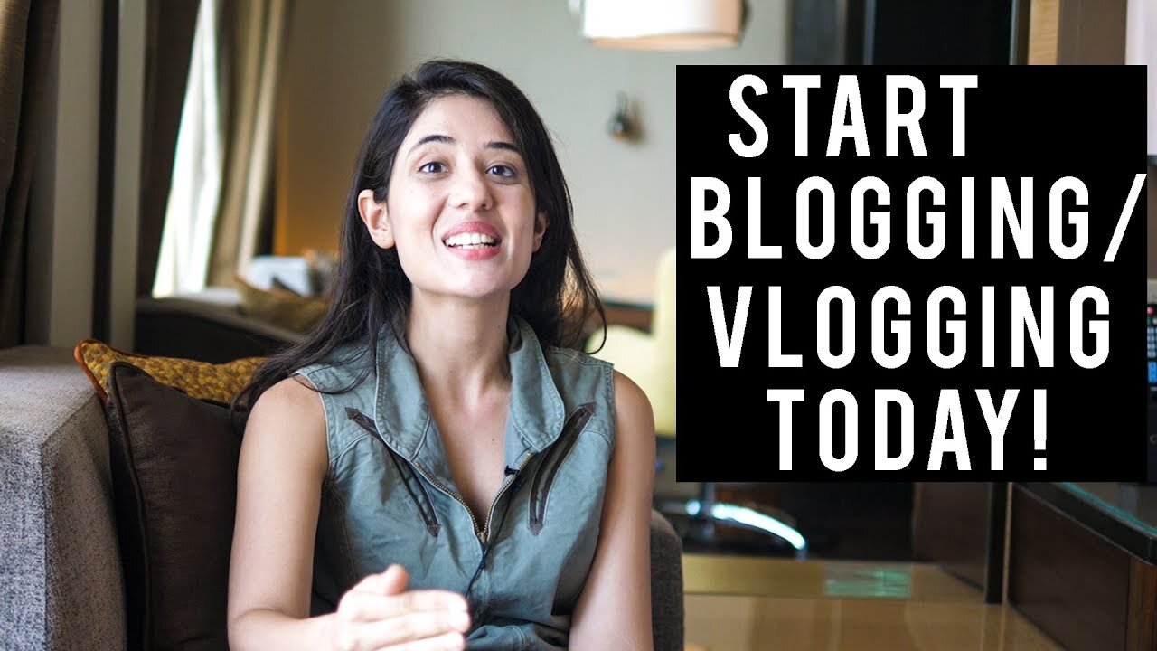 How to start Vlogging/Blogging today! Realistic tips to get going | Tanya Khanijow