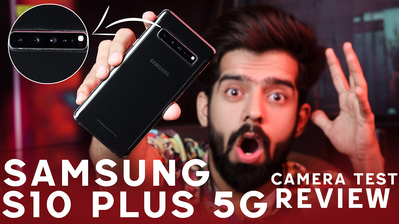 samsung s10 plus 5g camera test review || Camera Modes, Photos, Video Samples of Galaxy S10