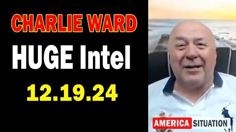 Charlie Ward HUGE Intel Update Dec 19, 2024