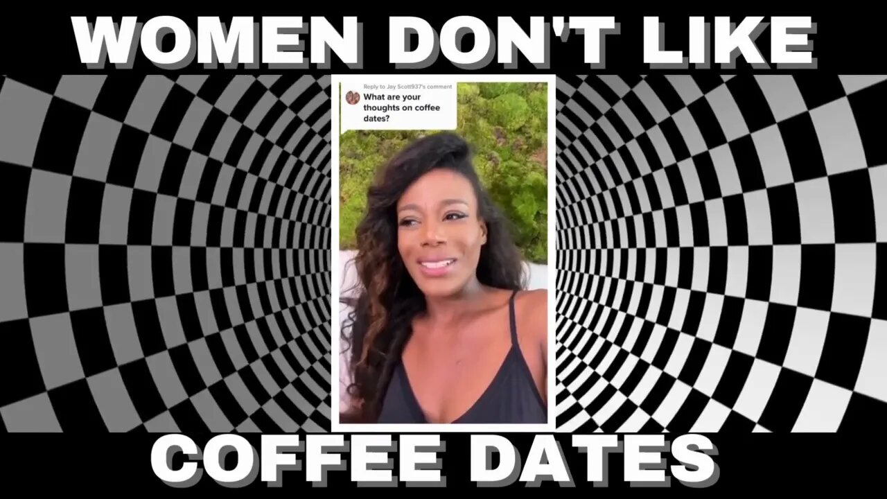 |NEWS| Women Don't Like Coffee Dates