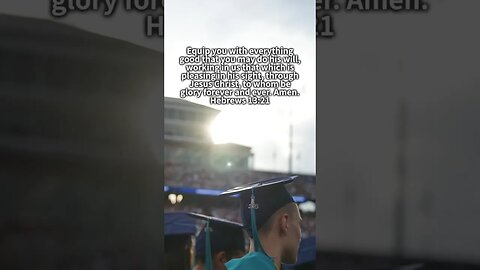 Congratulations fellow grads ‭‭Hebrews‬ ‭13:21 ‬ #LUGrad #2023grad #bible #Jesus #christian #God