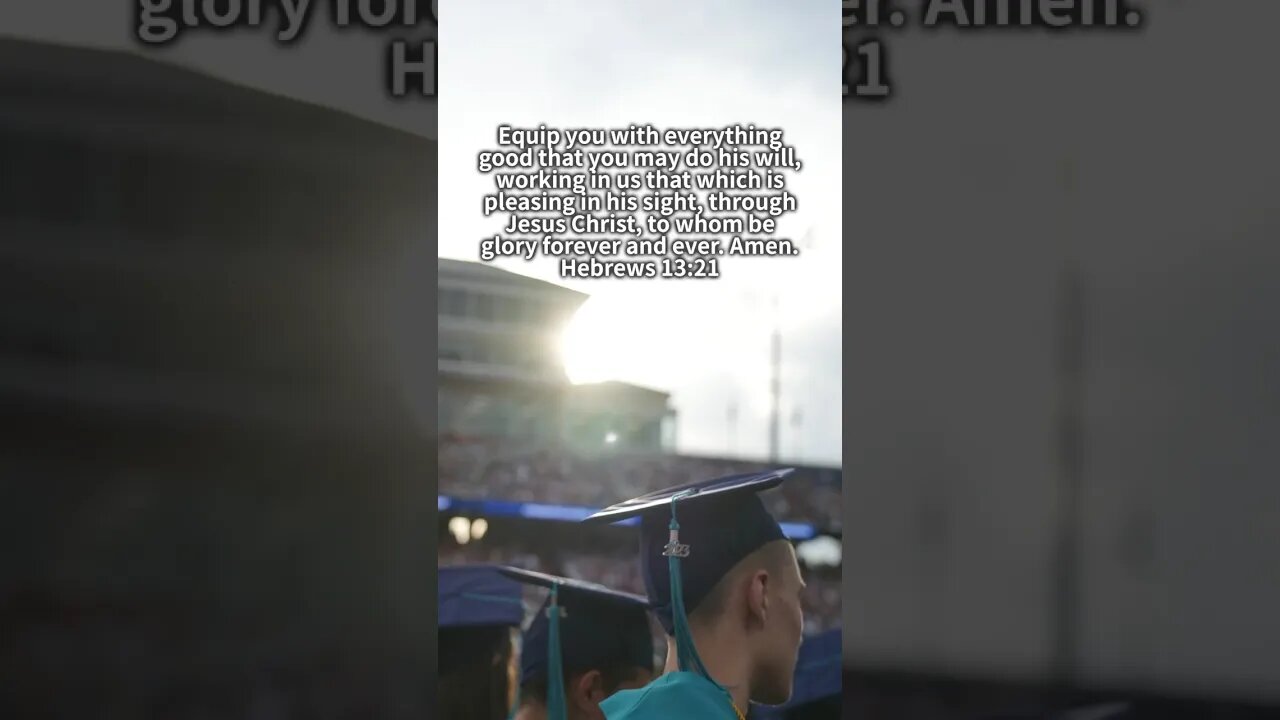 Congratulations fellow grads ‭‭Hebrews‬ ‭13:21 ‬ #LUGrad #2023grad #bible #Jesus #christian #God