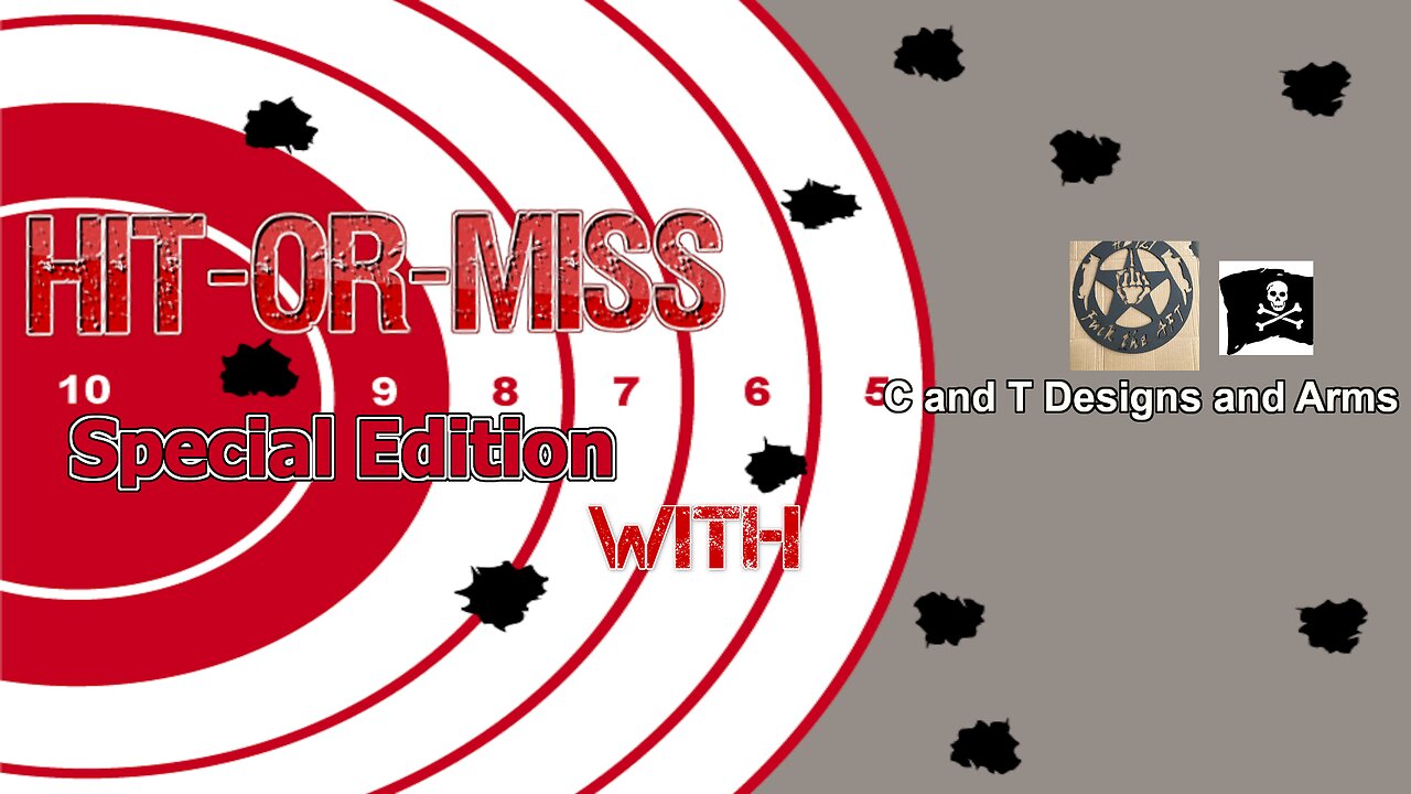 Hit-or-miss - Special Edition - with - C and T Designs and Arms