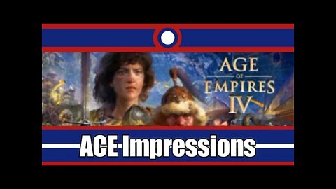 ACE Impressions Age Of Empires 4