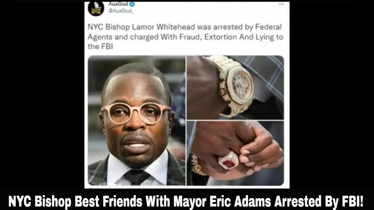 NYC Bishop Best Friends With Mayor Eric Adams Arrested By FBI!