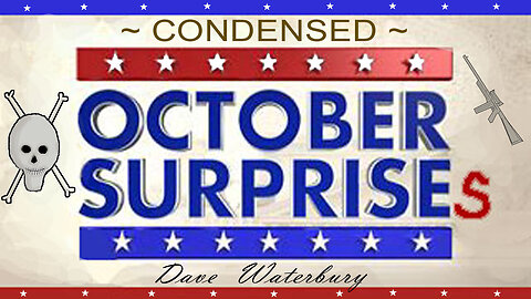 OCTOBER SURPRISES - Condensed