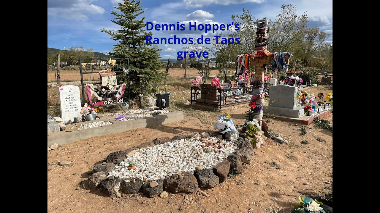 Dennis Hopper’s Ranchos de Taos grave