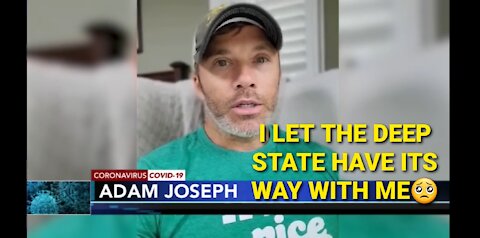 DEEP STATE PROPAGANDA AGENT ADAM JOSEPH ATTEMPTS EMOTIONAL BLACK MAIL TO PUSH KILLER INJECTIONS