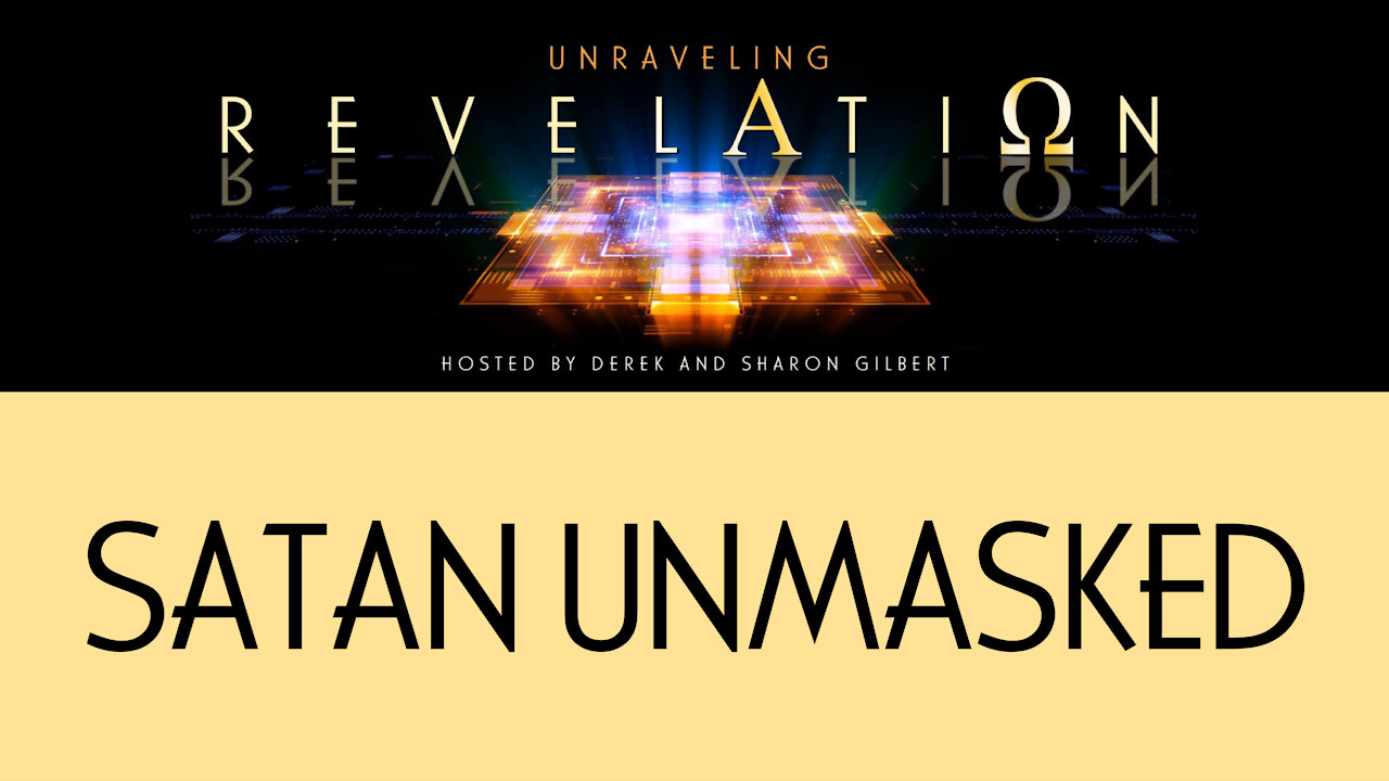 Unraveling Revelation: Satan Unmasked