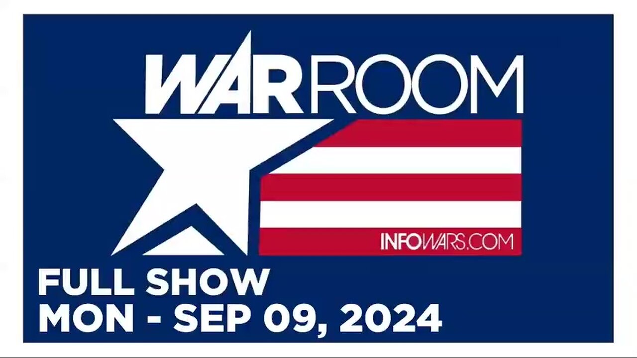 WAR ROOM (Full Show) 09_09_24 Monday