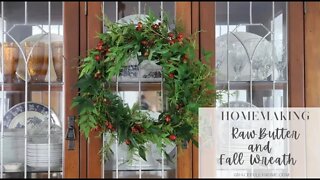 Fall Homemaking | Raw Milk Butter and DiY Fall Wreath